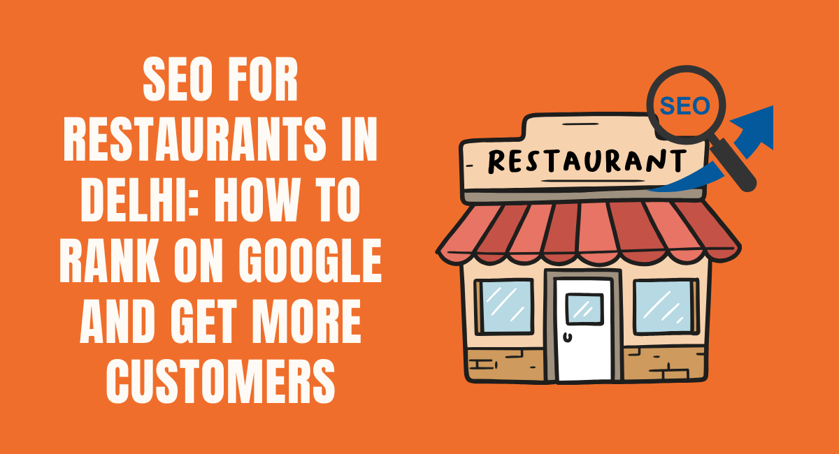 SEO for Restaurants in Delhi